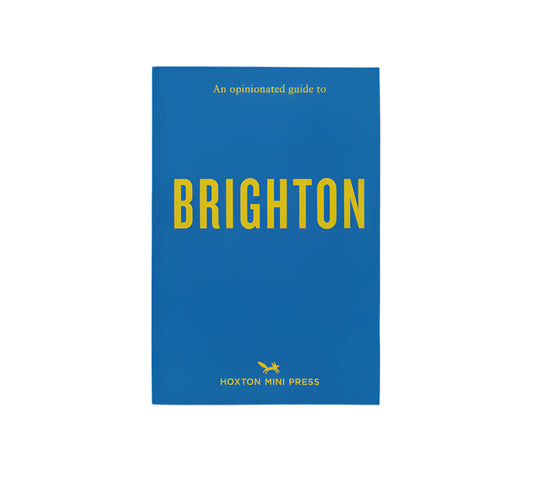 An Opinionated Guide to Brighton
