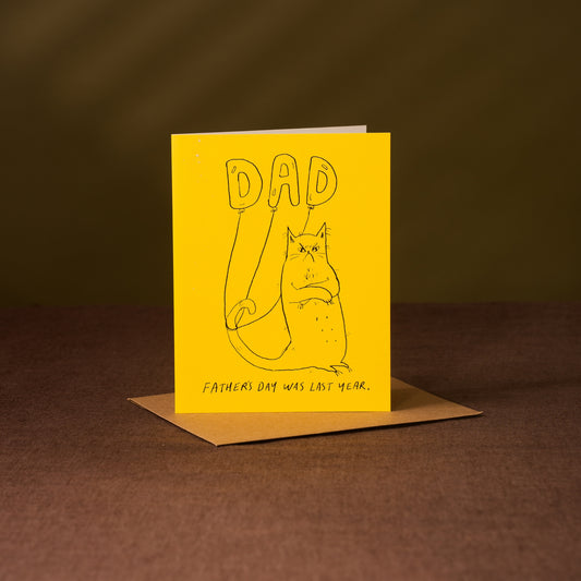 Father's Day Was Last Year