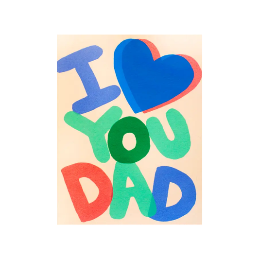 I Heart You Dad Card