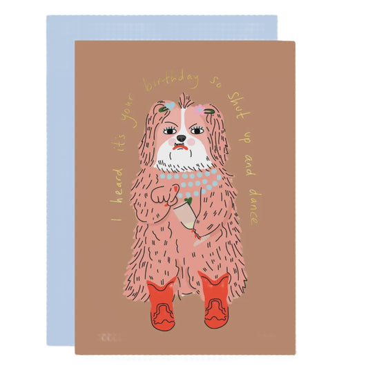 Shut Up and Dance Birthday Card