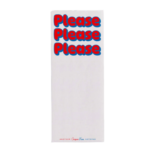Please Please Please Notepad
