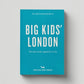 An Opinionated Guide to Big kids' London