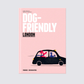 Dog Friendly Places in London 