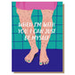 When I'm With You
