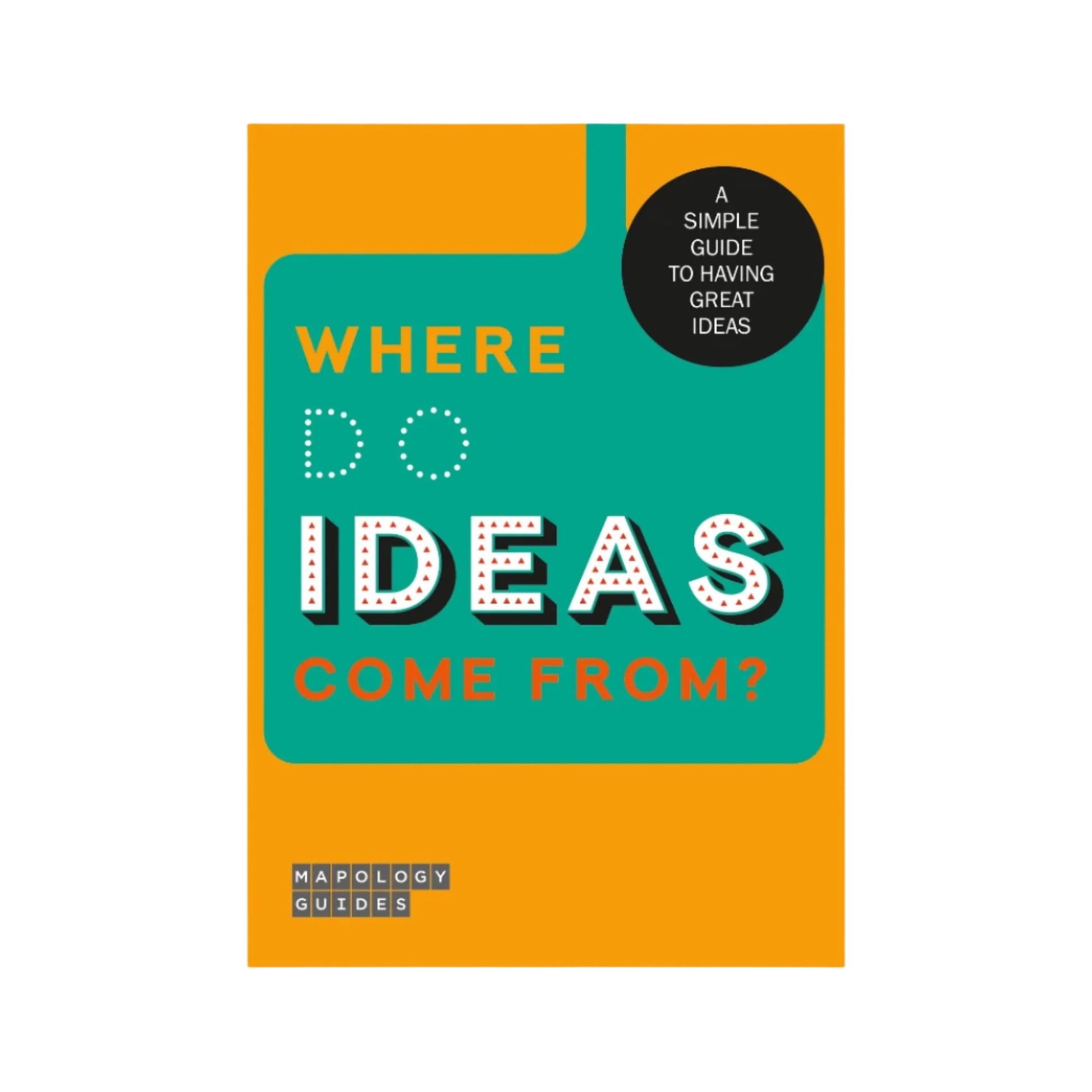 Where Do Ideas Come From?