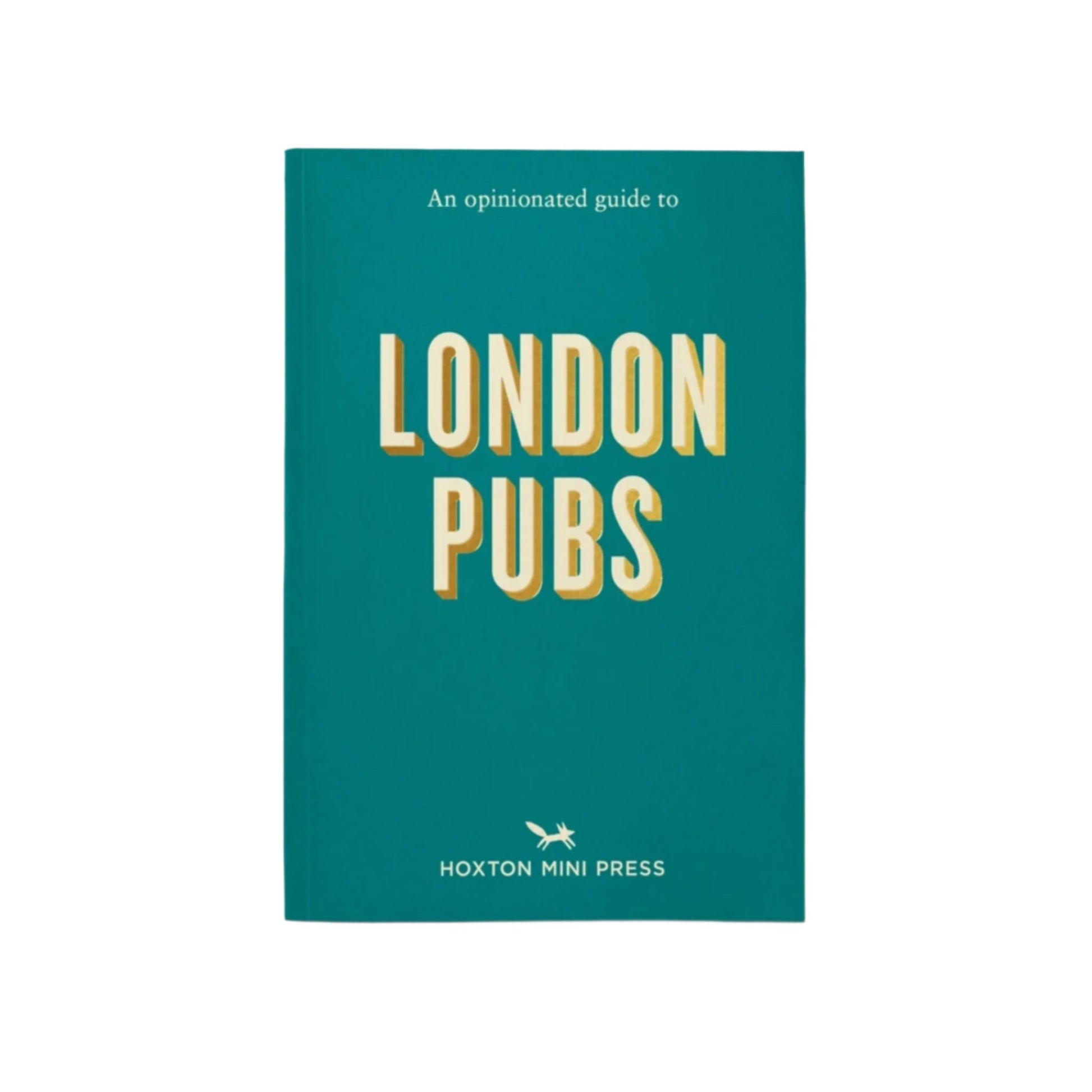 An Opinionated Guide to London Pubs